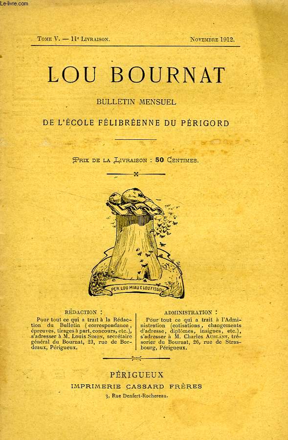 LOU BOURNAT DOU PERIGORD, BULLETIN DE L'ECOLE FELIBREENNE DU PERIGORD, TOME V, N 11, NOV. 1912