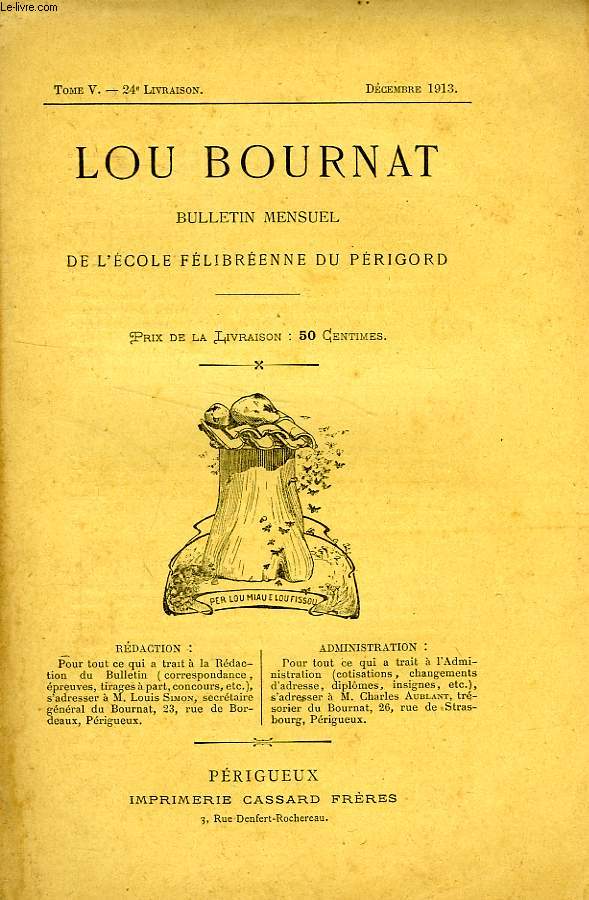 LOU BOURNAT DOU PERIGORD, BULLETIN DE L'ECOLE FELIBREENNE DU PERIGORD, TOME V, N 24, DEC. 1913