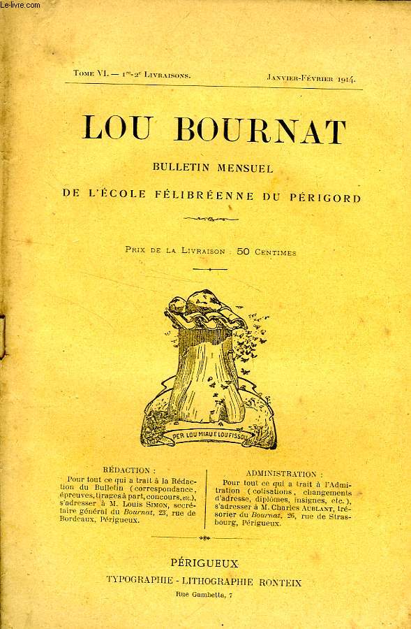 LOU BOURNAT DOU PERIGORD, BULLETIN DE L'ECOLE FELIBREENNE DU PERIGORD, TOME VI, N 1-2, JAN.-FEV. 1914