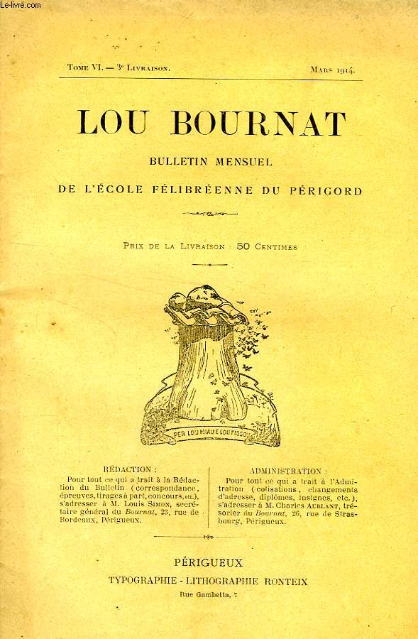 LOU BOURNAT DOU PERIGORD, BULLETIN DE L'ECOLE FELIBREENNE DU PERIGORD, TOME VI, N 3, MARS 1914