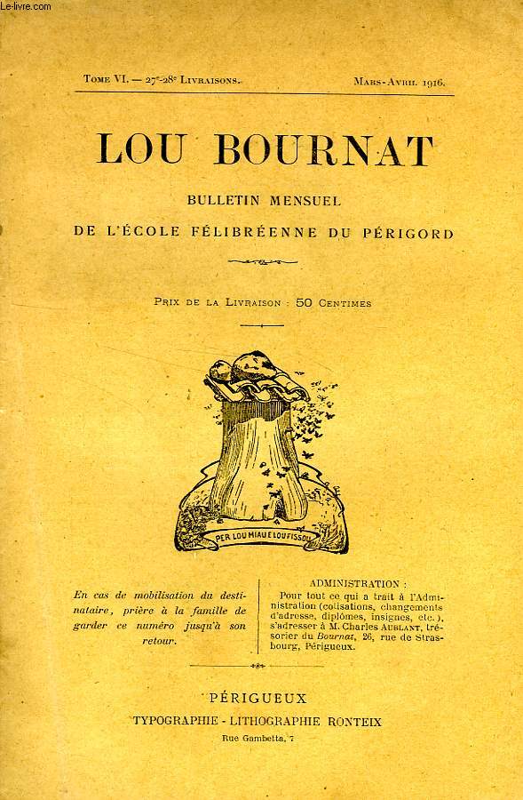 LOU BOURNAT DOU PERIGORD, BULLETIN DE L'ECOLE FELIBREENNE DU PERIGORD, TOME VI, N 27-28, MARS-AVRIL 1916