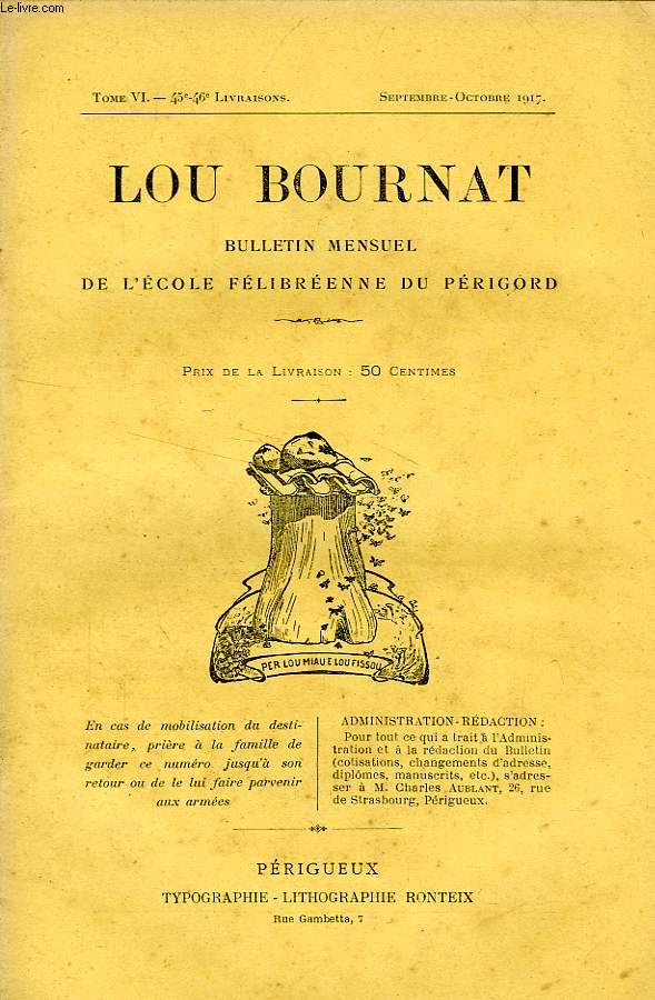 LOU BOURNAT DOU PERIGORD, BULLETIN DE L'ECOLE FELIBREENNE DU PERIGORD, TOME VI, N 45-46, SEPT.-OCT. 1917