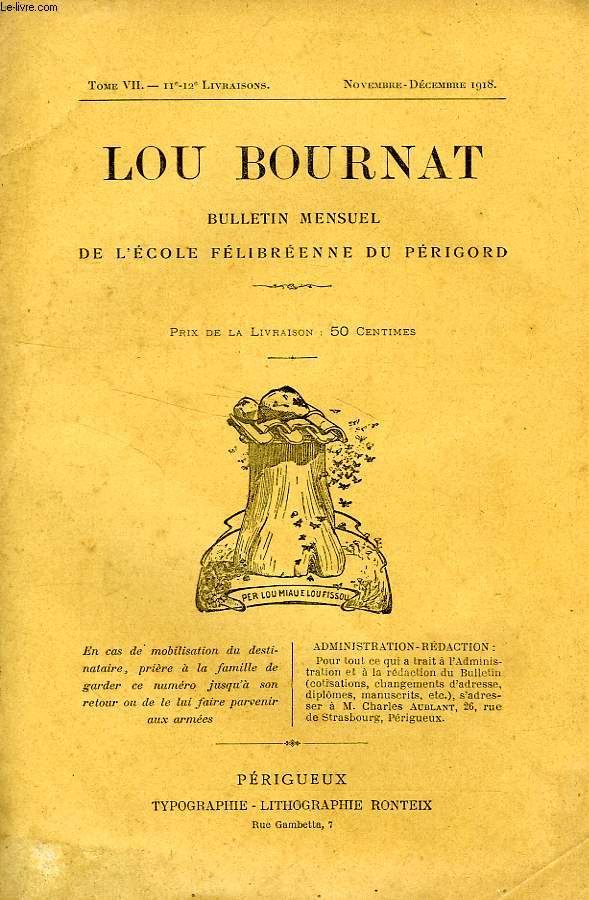 LOU BOURNAT DOU PERIGORD, BULLETIN DE L'ECOLE FELIBREENNE DU PERIGORD, TOME VII, N 11-12, NOV.-DEC. 1918
