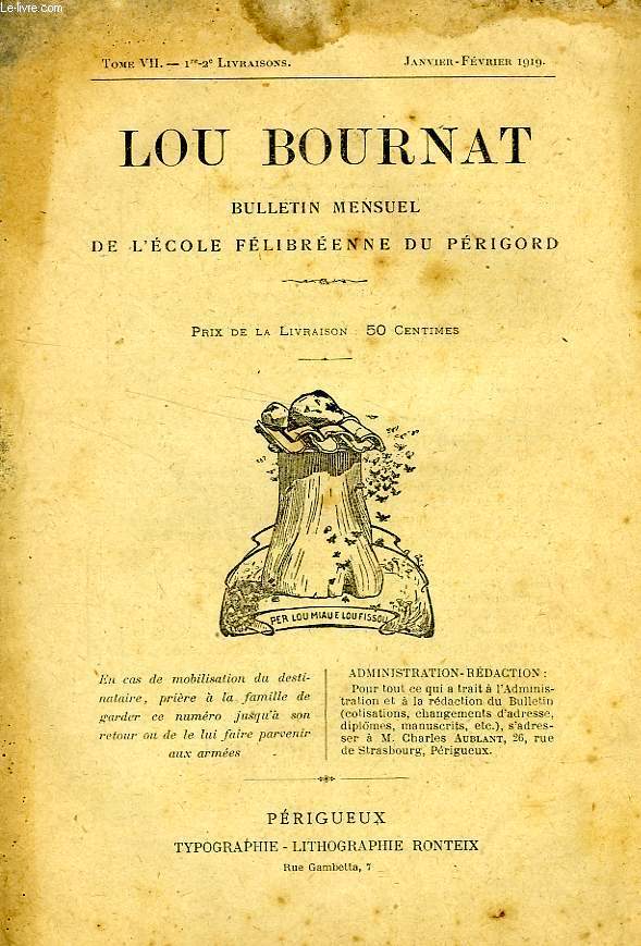 LOU BOURNAT DOU PERIGORD, BULLETIN DE L'ECOLE FELIBREENNE DU PERIGORD, TOME VII, N 1-2 (13-14), JAN.-FEV. 1919
