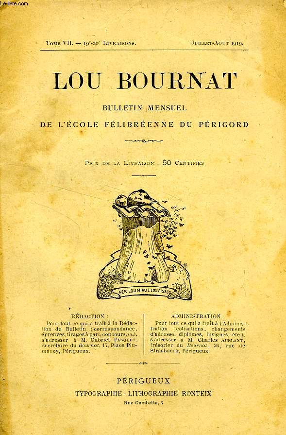 LOU BOURNAT DOU PERIGORD, BULLETIN DE L'ECOLE FELIBREENNE DU PERIGORD, TOME VII, N 19-20, JUILLET-AOUT 1919