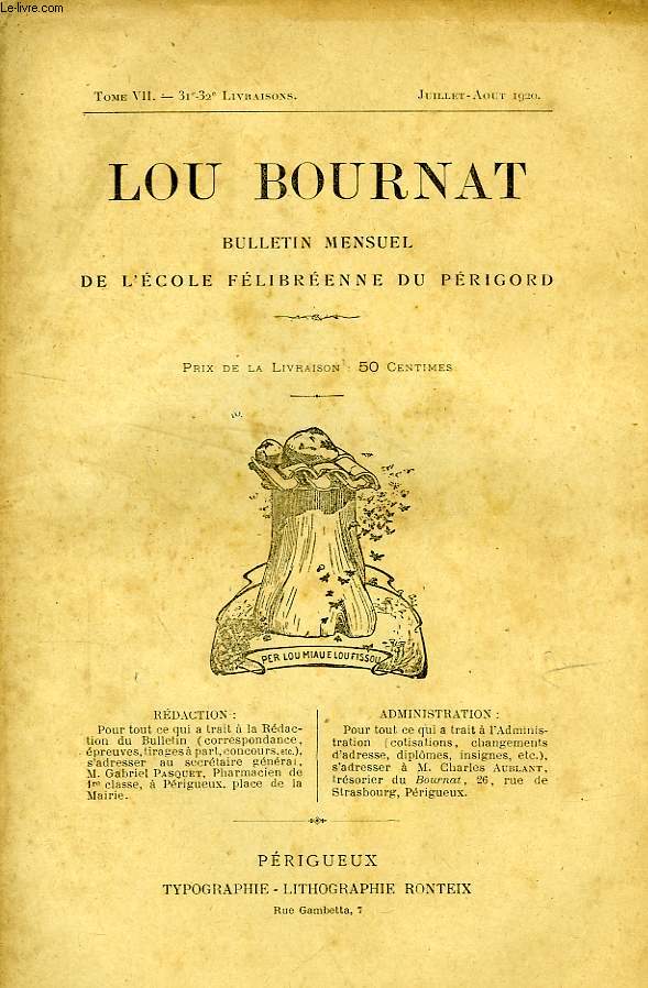 LOU BOURNAT DOU PERIGORD, BULLETIN DE L'ECOLE FELIBREENNE DU PERIGORD, TOME VII, N 31-32, JUILLET-AOUT 1920