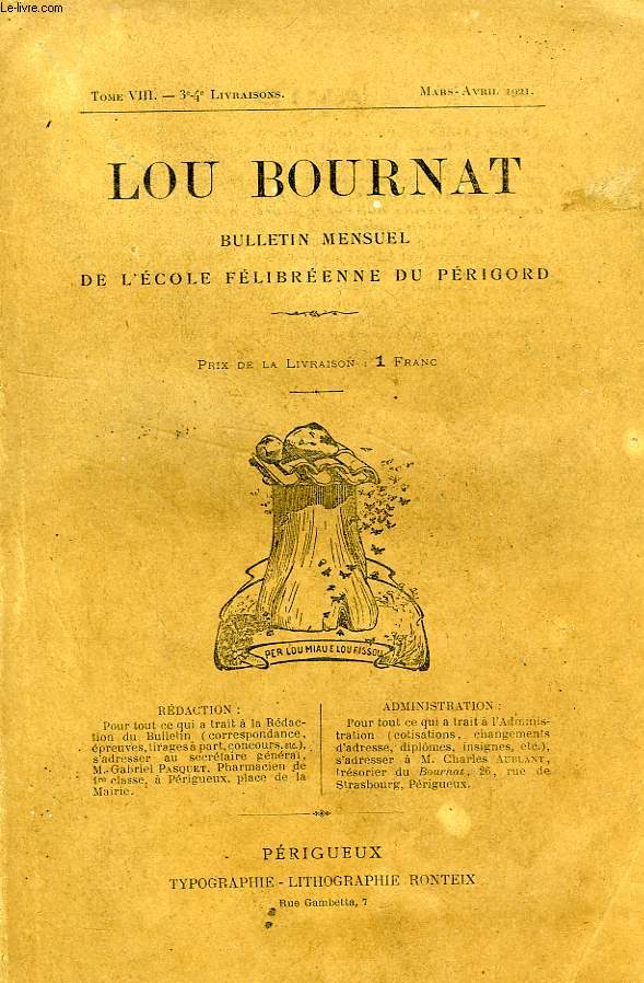 LOU BOURNAT DOU PERIGORD, BULLETIN DE L'ECOLE FELIBREENNE DU PERIGORD, TOME VIII, N 3-4, MARS-AVRIL 1921