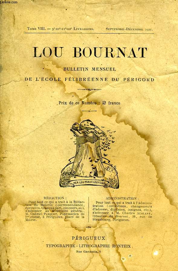 LOU BOURNAT DOU PERIGORD, BULLETIN DE L'ECOLE FELIBREENNE DU PERIGORD, TOME VIII, N 9-10-11-12, SEPT.-DEC. 1921