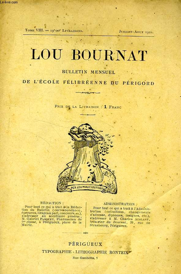 LOU BOURNAT DOU PERIGORD, BULLETIN DE L'ECOLE FELIBREENNE DU PERIGORD, TOME VIII, N 19-20, JUILLET-AOUT 1922