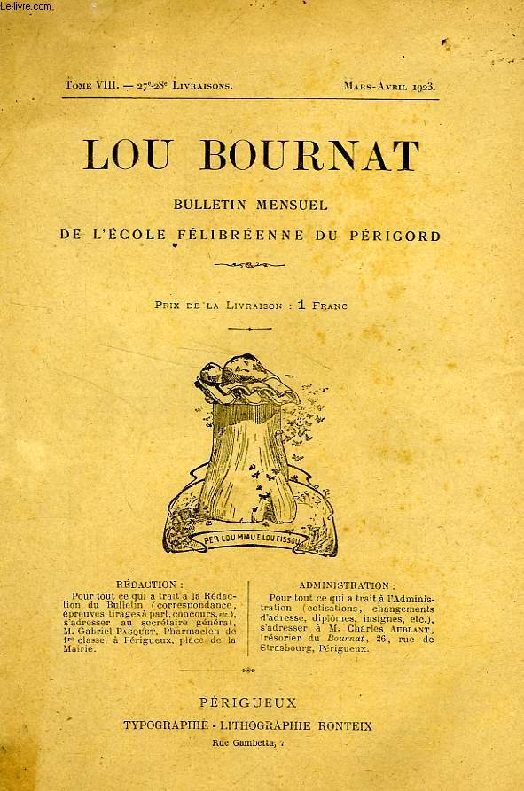 LOU BOURNAT DOU PERIGORD, BULLETIN DE L'ECOLE FELIBREENNE DU PERIGORD, TOME VIII, N 27-28, MARS-AVRIL 1923