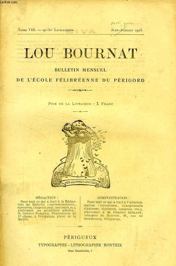 LOU BOURNAT DOU PERIGORD, BULLETIN DE L'ECOLE FELIBREENNE DU PERIGORD, TOME VIII, N 29-30, MAI-JUIN 1923