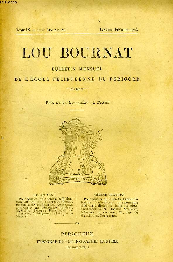 LOU BOURNAT DOU PERIGORD, BULLETIN DE L'ECOLE FELIBREENNE DU PERIGORD, TOME IX, N 1-2, JAN.-FEV. 1924