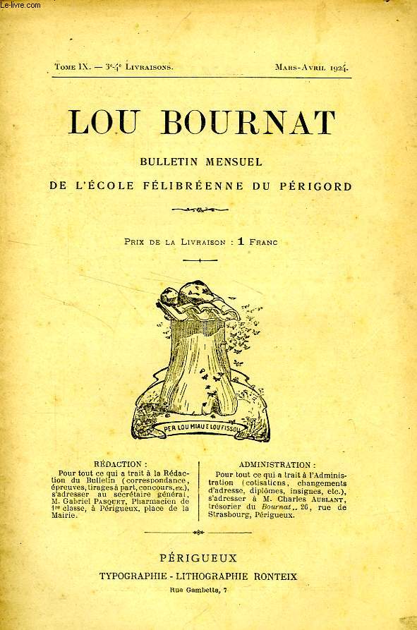 LOU BOURNAT DOU PERIGORD, BULLETIN DE L'ECOLE FELIBREENNE DU PERIGORD, TOME IX, N 3-4, MARS-AVRIL 1924