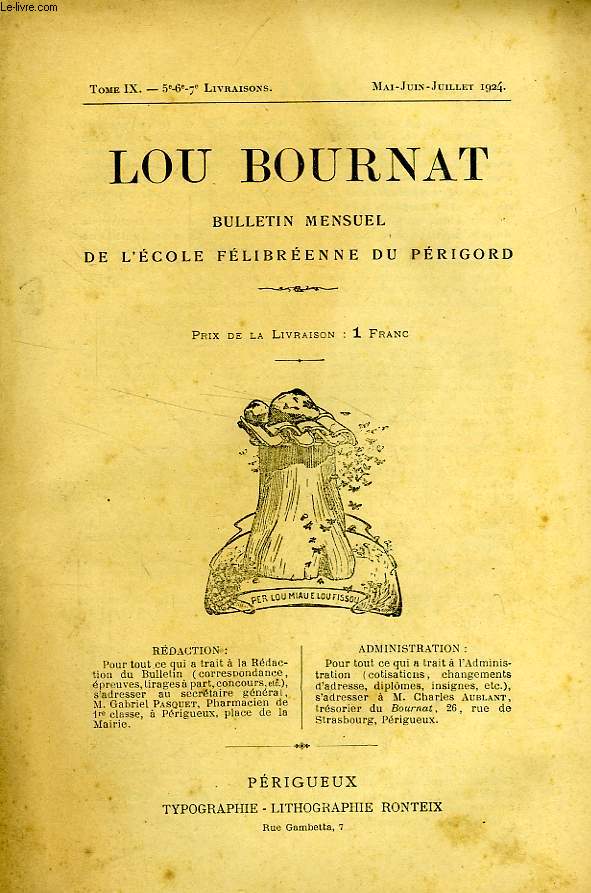 LOU BOURNAT DOU PERIGORD, BULLETIN DE L'ECOLE FELIBREENNE DU PERIGORD, TOME IX, N 5-6-7, MAI-JUILLET 1924