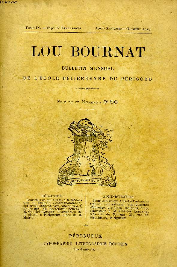 LOU BOURNAT DOU PERIGORD, BULLETIN DE L'ECOLE FELIBREENNE DU PERIGORD, TOME IX, N 8-9-10, AOUT-OCT. 1924