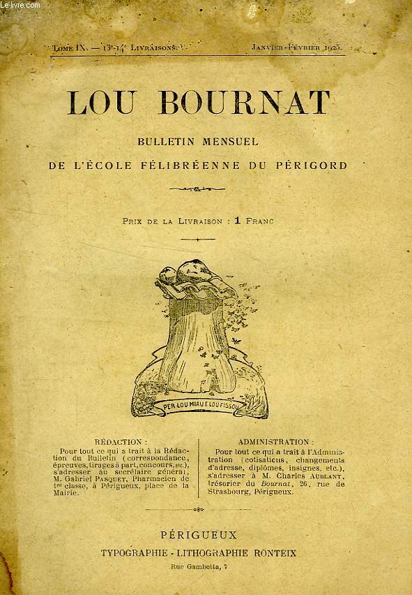 LOU BOURNAT DOU PERIGORD, BULLETIN DE L'ECOLE FELIBREENNE DU PERIGORD, TOME IX, N 13-14, JAN.-FEV. 1925