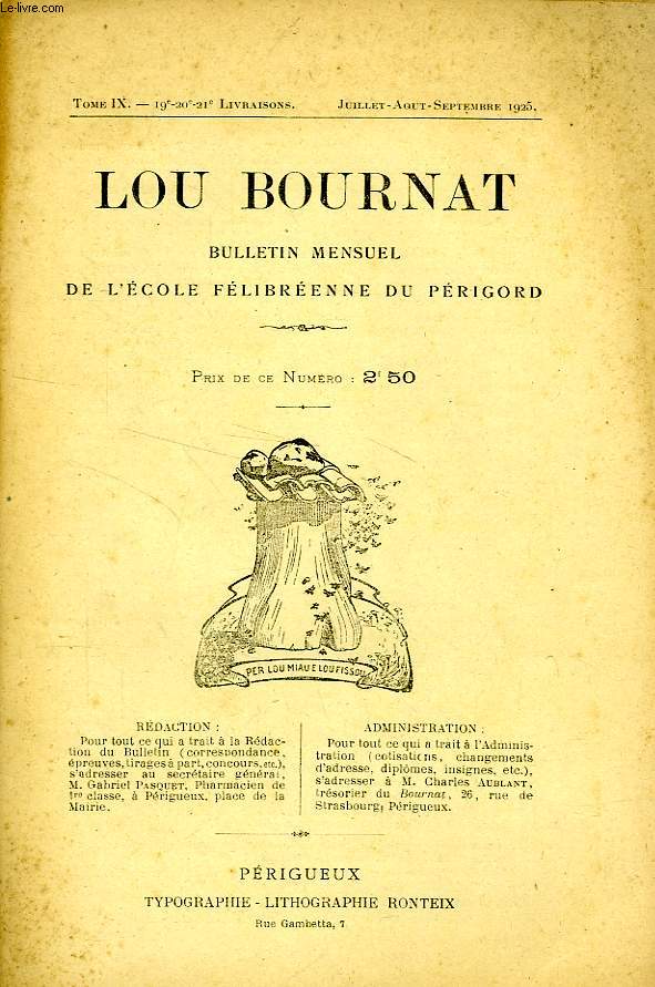 LOU BOURNAT DOU PERIGORD, BULLETIN DE L'ECOLE FELIBREENNE DU PERIGORD, TOME IX, N 19-20-21, JUILLET-SEPT. 1925