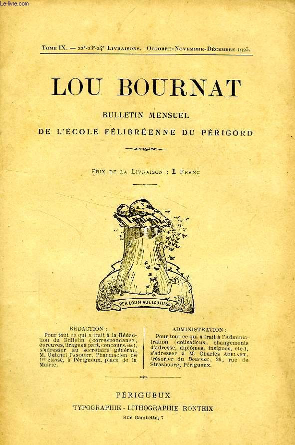 LOU BOURNAT DOU PERIGORD, BULLETIN DE L'ECOLE FELIBREENNE DU PERIGORD, TOME IX, N 22-23-24, OCT.-DEC. 1925