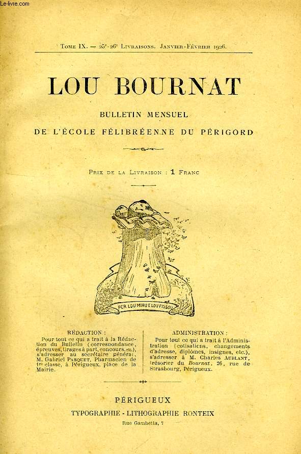 LOU BOURNAT DOU PERIGORD, BULLETIN DE L'ECOLE FELIBREENNE DU PERIGORD, TOME IX, N 25-26, JAN.-FEV. 1926