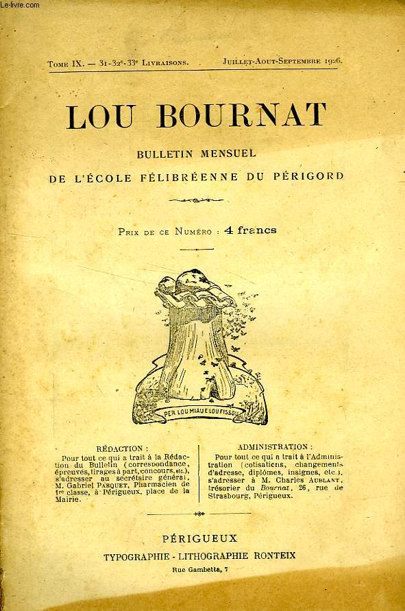 LOU BOURNAT DOU PERIGORD, BULLETIN DE L'ECOLE FELIBREENNE DU PERIGORD, TOME IX, N 31-32-33, JUILLET-SEPT. 1926