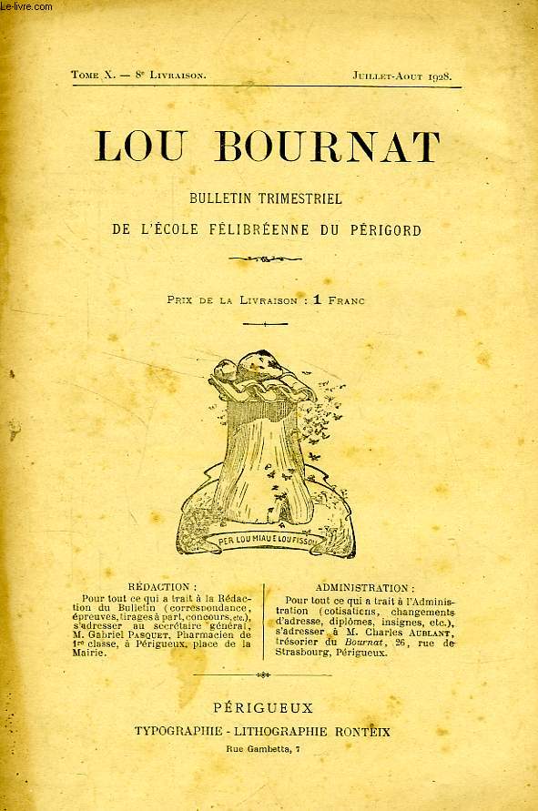 LOU BOURNAT DOU PERIGORD, BULLETIN DE L'ECOLE FELIBREENNE DU PERIGORD, TOME X, N 8, JUILLET-AOUT 1928