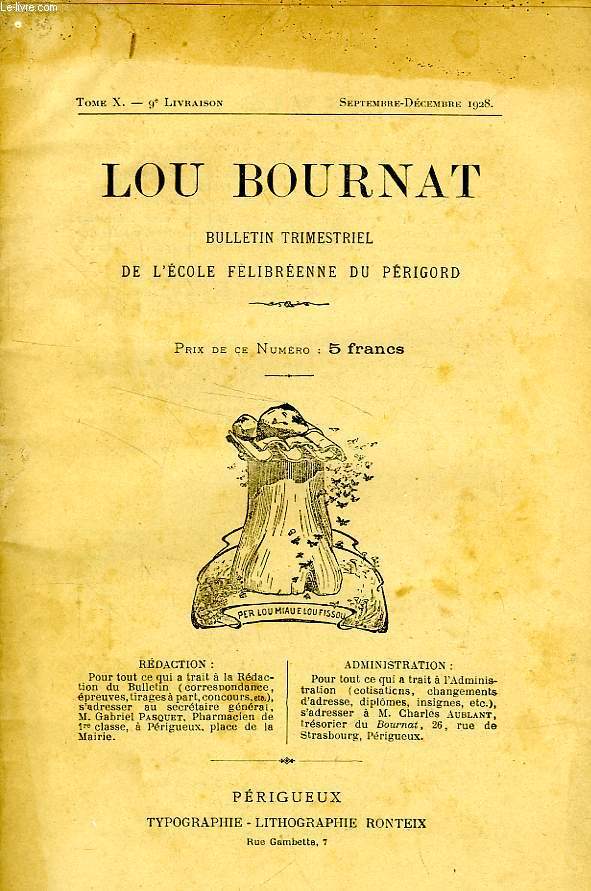 LOU BOURNAT DOU PERIGORD, BULLETIN DE L'ECOLE FELIBREENNE DU PERIGORD, TOME X, N 9, SEPT.-DEC. 1928