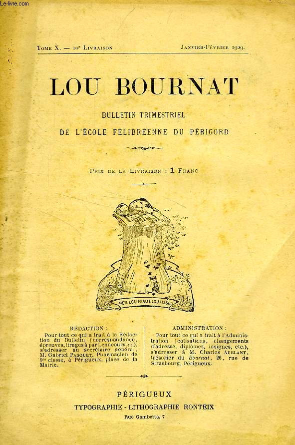 LOU BOURNAT DOU PERIGORD, BULLETIN DE L'ECOLE FELIBREENNE DU PERIGORD, TOME X, N 10, JAN.-FEV. 1929