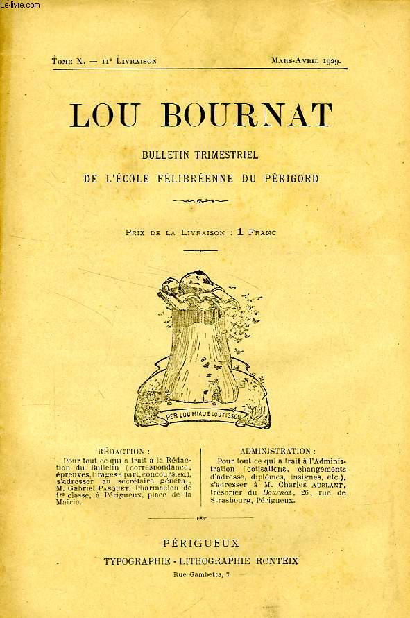 LOU BOURNAT DOU PERIGORD, BULLETIN DE L'ECOLE FELIBREENNE DU PERIGORD, TOME X, N 11, MARS-AVRIL 1929