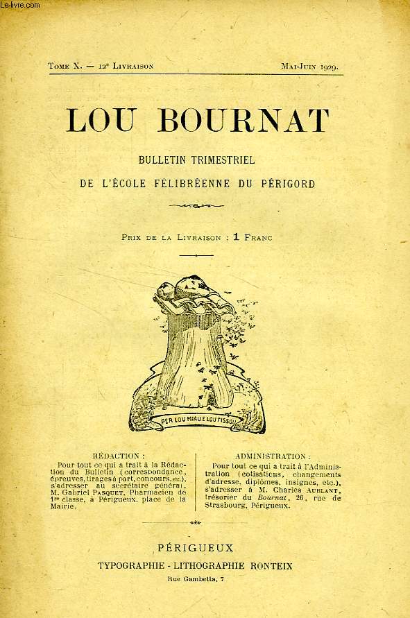 LOU BOURNAT DOU PERIGORD, BULLETIN DE L'ECOLE FELIBREENNE DU PERIGORD, TOME X, N 12, MAI-JUIN 1929