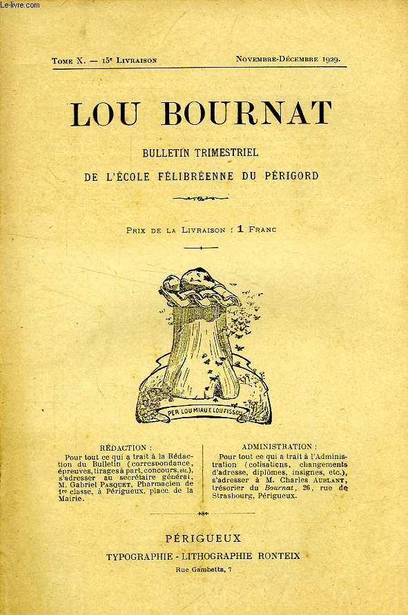 LOU BOURNAT DOU PERIGORD, BULLETIN DE L'ECOLE FELIBREENNE DU PERIGORD, TOME X, N 15, NOV.-DEC. 1929