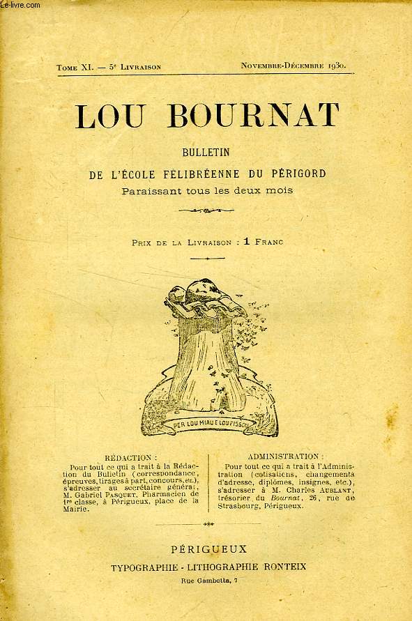 LOU BOURNAT DOU PERIGORD, BULLETIN DE L'ECOLE FELIBREENNE DU PERIGORD, TOME XI, N 5, NOV.-DEC. 1930