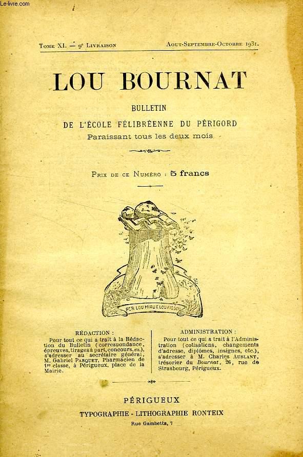 LOU BOURNAT DOU PERIGORD, BULLETIN DE L'ECOLE FELIBREENNE DU PERIGORD, TOME XI, N 9, AOUT-OCT. 1931