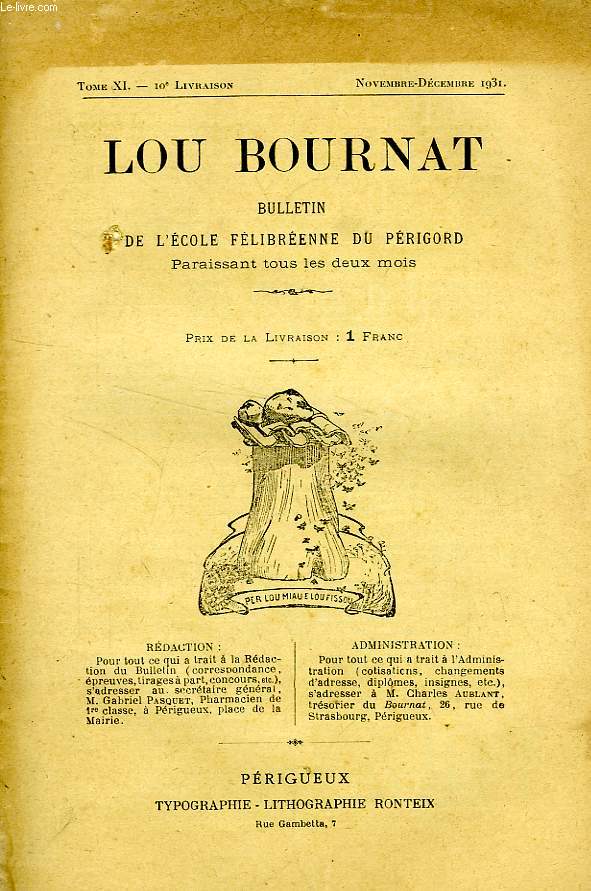 LOU BOURNAT DOU PERIGORD, BULLETIN DE L'ECOLE FELIBREENNE DU PERIGORD, TOME XI, N 10, NOV.-DEC. 1931