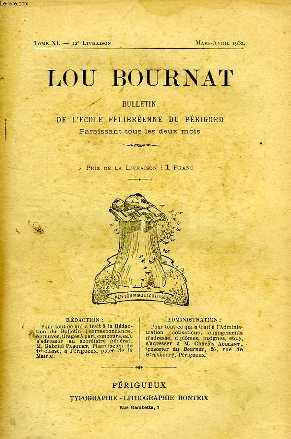 LOU BOURNAT DOU PERIGORD, BULLETIN DE L'ECOLE FELIBREENNE DU PERIGORD, TOME XI, N 12, MARS-AVRIL 1932