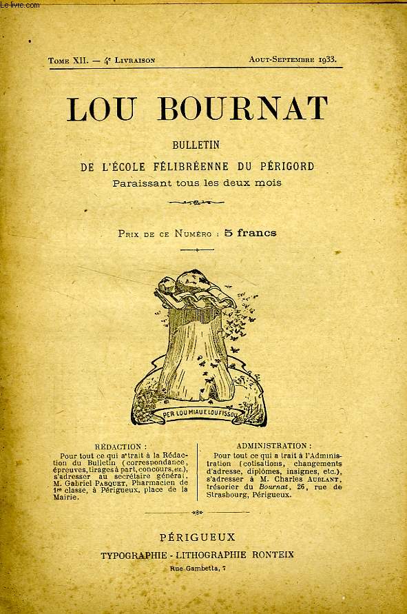 LOU BOURNAT DOU PERIGORD, BULLETIN DE L'ECOLE FELIBREENNE DU PERIGORD, TOME XII, N 4, AOUT-SEPT. 1933