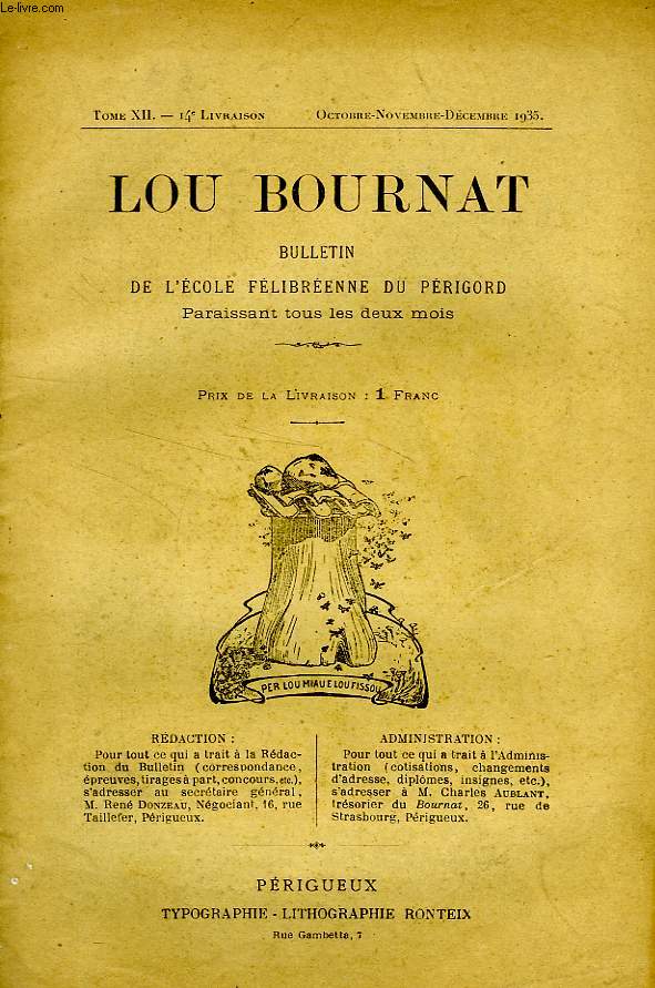 LOU BOURNAT DOU PERIGORD, BULLETIN DE L'ECOLE FELIBREENNE DU PERIGORD, TOME XII, N 14, OCT.DEC. 1935