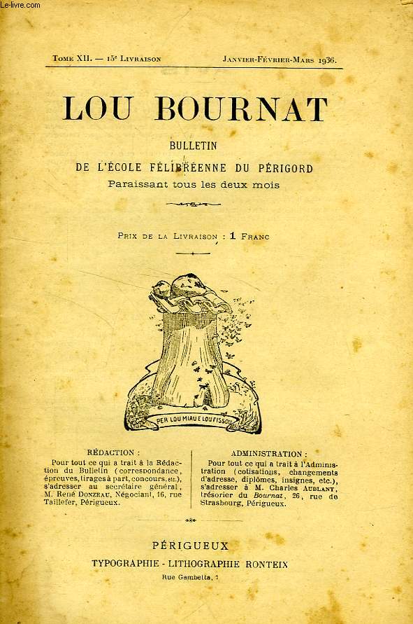 LOU BOURNAT DOU PERIGORD, BULLETIN DE L'ECOLE FELIBREENNE DU PERIGORD, TOME XII, N 15, JAN.-MARS 1936