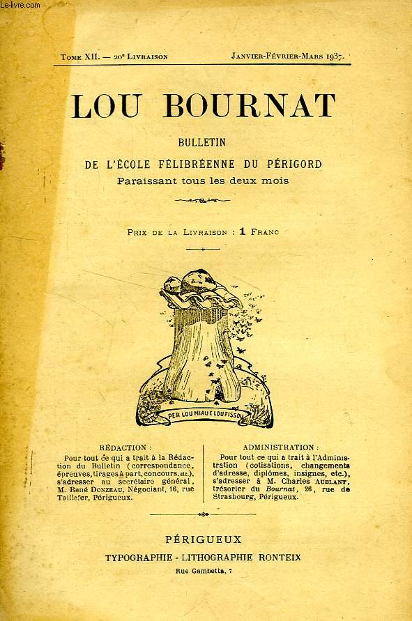 LOU BOURNAT DOU PERIGORD, BULLETIN DE L'ECOLE FELIBREENNE DU PERIGORD, TOME XII, N 20, JAN.-MARS 1937