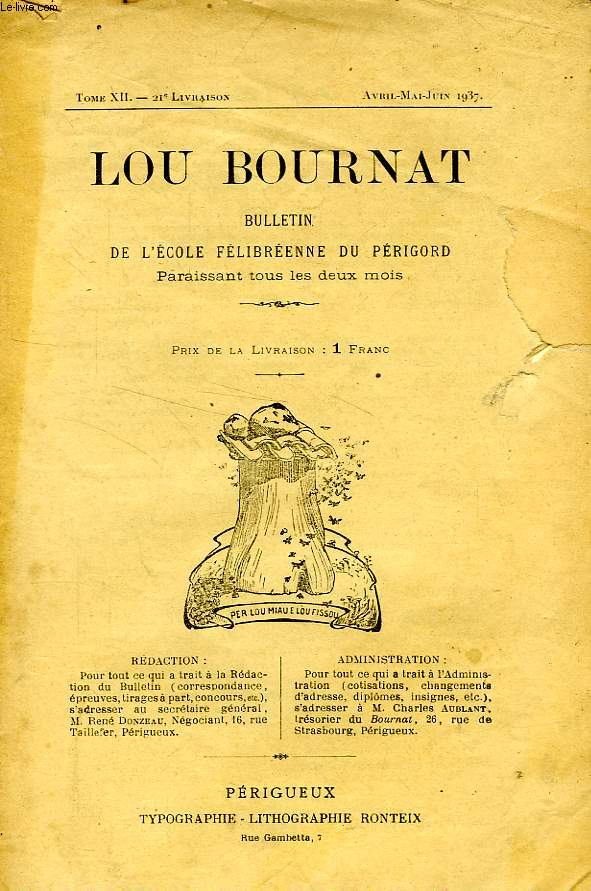 LOU BOURNAT DOU PERIGORD, BULLETIN DE L'ECOLE FELIBREENNE DU PERIGORD, TOME XII, N 21, AVIL-JUIN 1937