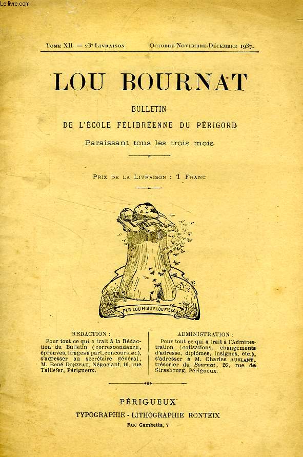 LOU BOURNAT DOU PERIGORD, BULLETIN DE L'ECOLE FELIBREENNE DU PERIGORD, TOME XII, N 23, OCT.-DEC. 1937