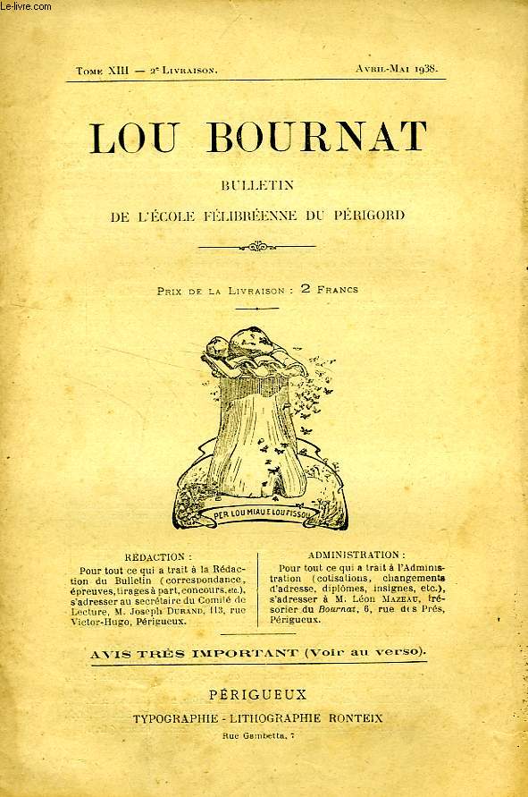 LOU BOURNAT DOU PERIGORD, BULLETIN DE L'ECOLE FELIBREENNE DU PERIGORD, TOME XIII, N 2, AVRIL-MAI 1938
