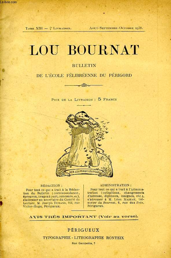 LOU BOURNAT DOU PERIGORD, BULLETIN DE L'ECOLE FELIBREENNE DU PERIGORD, TOME XIII, N 4, AOUT-OCT. 1938