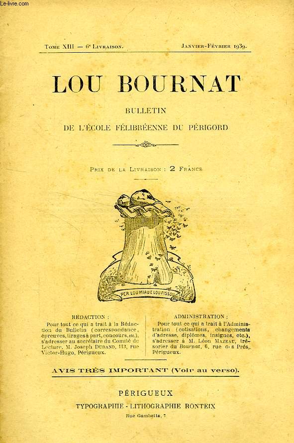 LOU BOURNAT DOU PERIGORD, BULLETIN DE L'ECOLE FELIBREENNE DU PERIGORD, TOME XIII, N 6, JAN.-FEV. 1939
