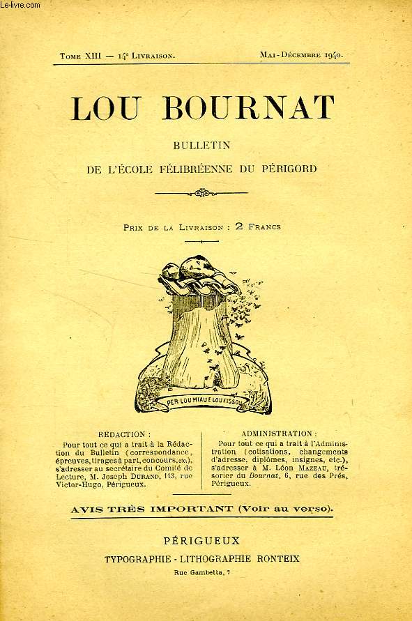 LOU BOURNAT DOU PERIGORD, BULLETIN DE L'ECOLE FELIBREENNE DU PERIGORD, TOME XIII, N 14, MAI-DEC. 1940