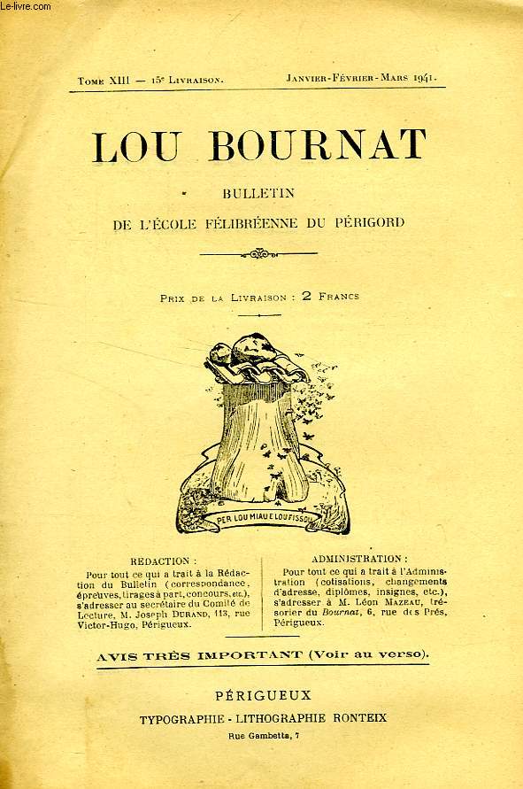 LOU BOURNAT DOU PERIGORD, BULLETIN DE L'ECOLE FELIBREENNE DU PERIGORD, TOME XIII, N 15, JAN.-MARS 1941