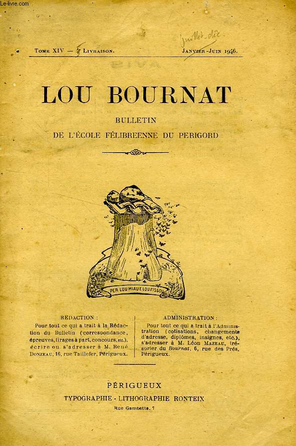 LOU BOURNAT DOU PERIGORD, BULLETIN DE L'ECOLE FELIBREENNE DU PERIGORD, TOME XIV, N 5, JUILLET-DEC. 1946