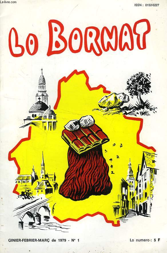 LO BORNAT, BULLETIN DE L'ESCOLA FELIBRENCA DOU PERIGORD, N 1, JAN.-MARS 1979