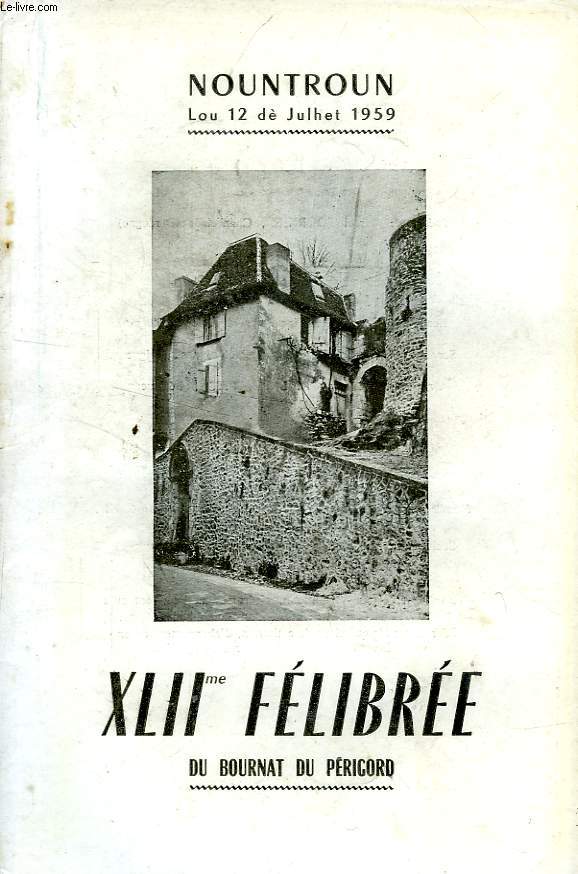 XLIIe FELIBREE DU BOURNAT DU PERIGORD