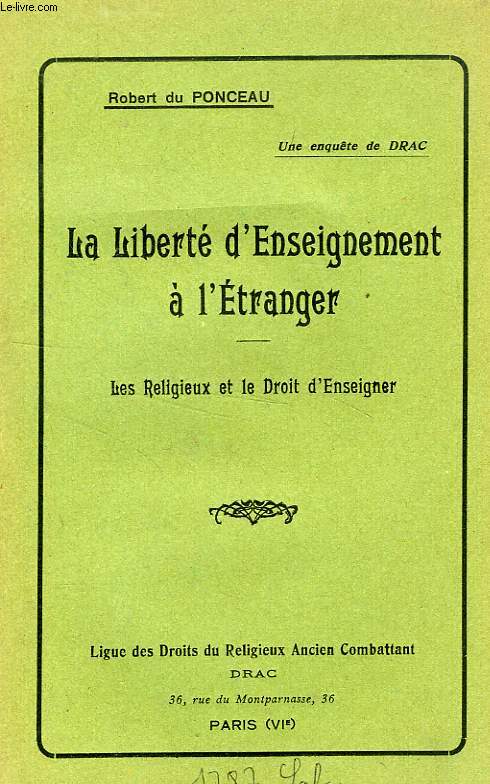 LA LIBERTE D'ENSEIGNEMENT A L'ETRANGER, LES RELIGIEUX ET LE DROIT D'ENSEIGNER