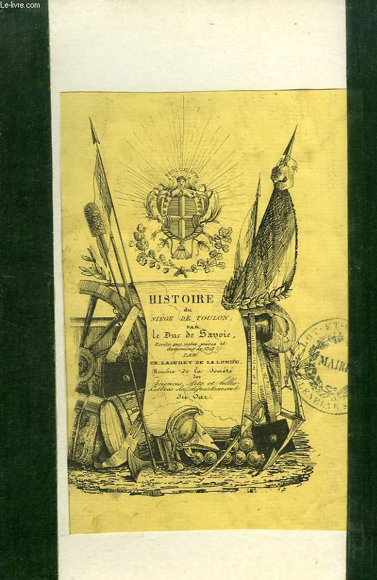 HISTOIRE DU SIEGE DE TOULON PAR LE DUC DE SAVOIE